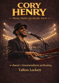 Cory Henry "Music From The Heart Tour" (Łódź)